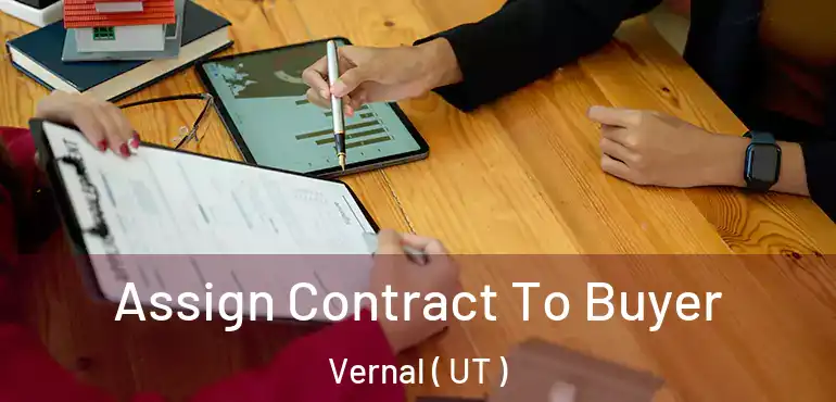  Assign Contract To Buyer Vernal ( UT )