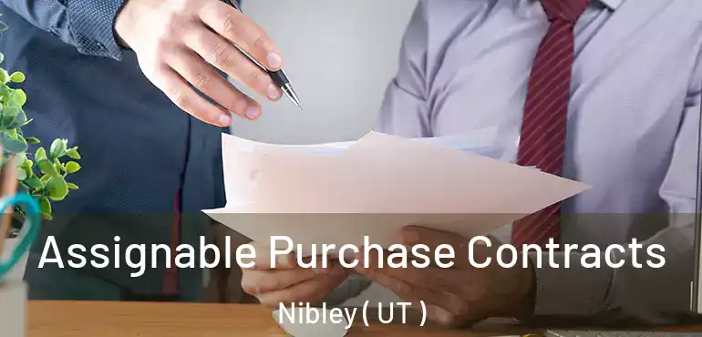 Assignable Purchase Contracts Nibley ( UT )