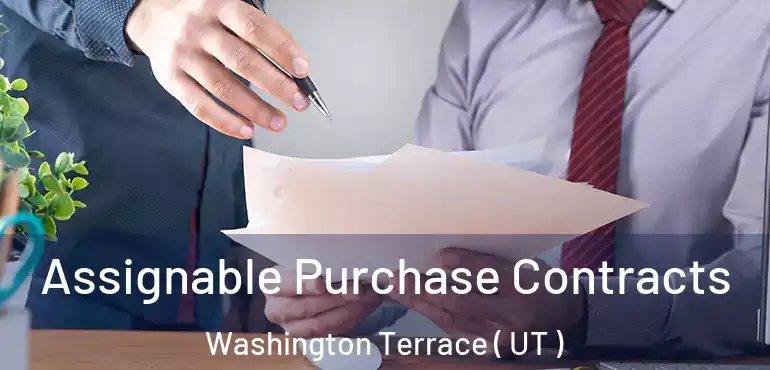  Assignable Purchase Contracts Washington Terrace ( UT )