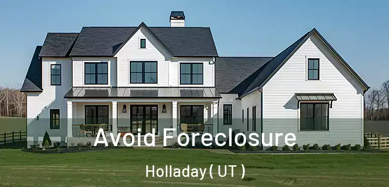  Avoid Foreclosure Holladay ( UT )