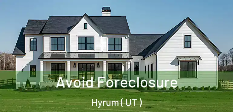  Avoid Foreclosure Hyrum ( UT )
