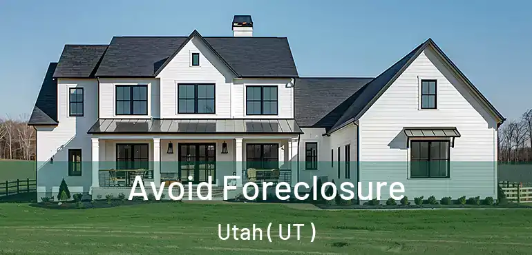  Avoid Foreclosure Utah ( UT )