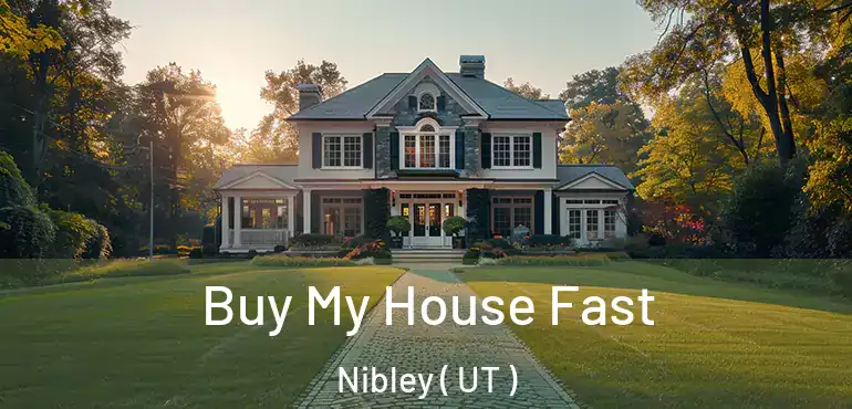  Buy My House Fast Nibley ( UT )