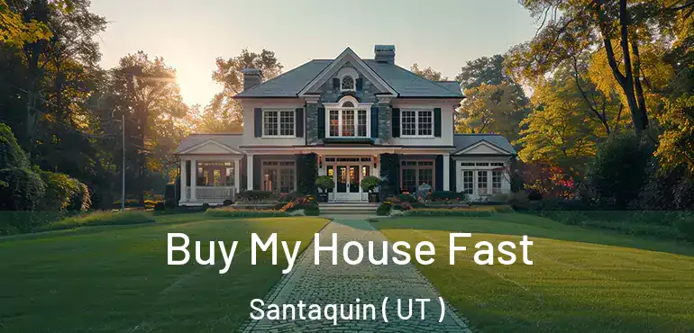  Buy My House Fast Santaquin ( UT )