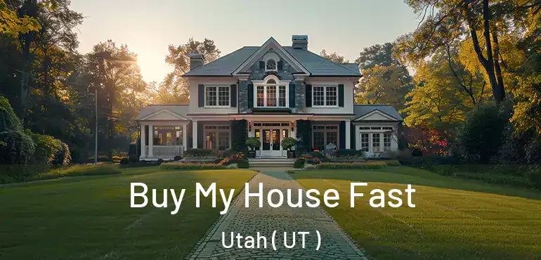 Buy My House Fast Utah ( UT )