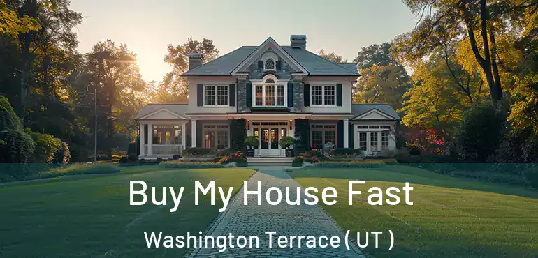  Buy My House Fast Washington Terrace ( UT )