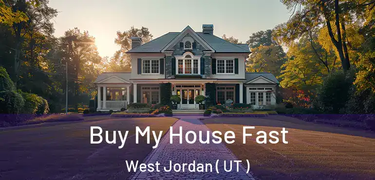  Buy My House Fast West Jordan ( UT )