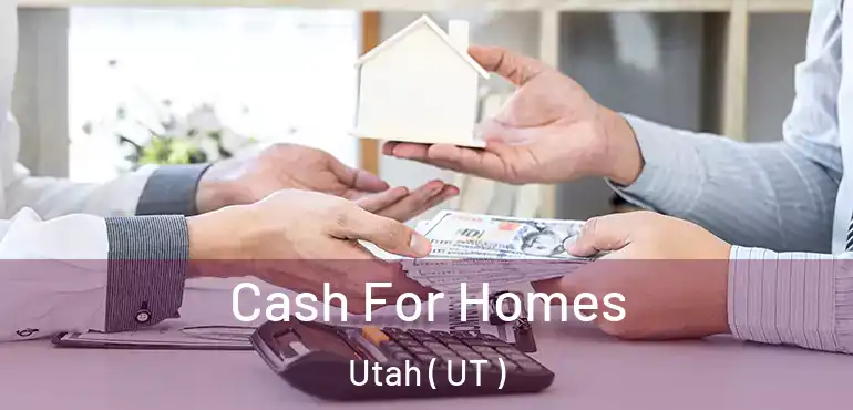  Cash For Homes Utah ( UT )
