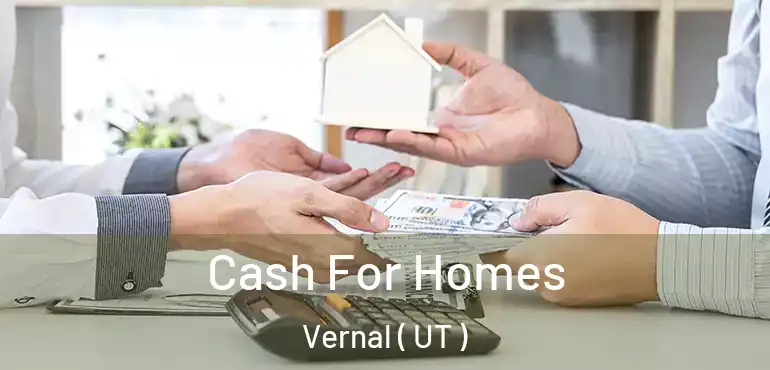  Cash For Homes Vernal ( UT )
