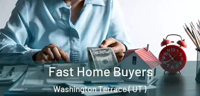  Fast Home Buyers Washington Terrace ( UT )