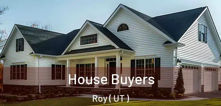 House Buyers Roy ( UT )