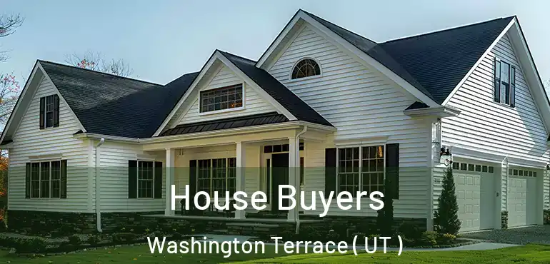 House Buyers Washington Terrace ( UT )