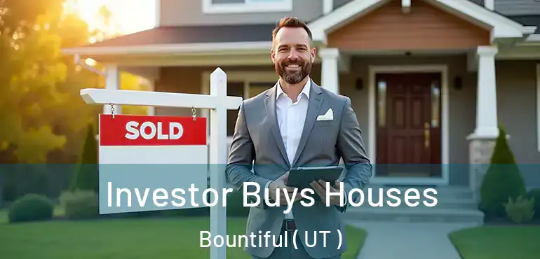  Investor Buys Houses Bountiful ( UT )