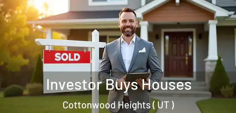  Investor Buys Houses Cottonwood Heights ( UT )