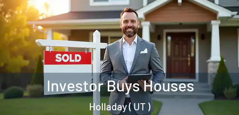  Investor Buys Houses Holladay ( UT )