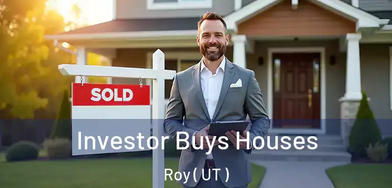  Investor Buys Houses Roy ( UT )