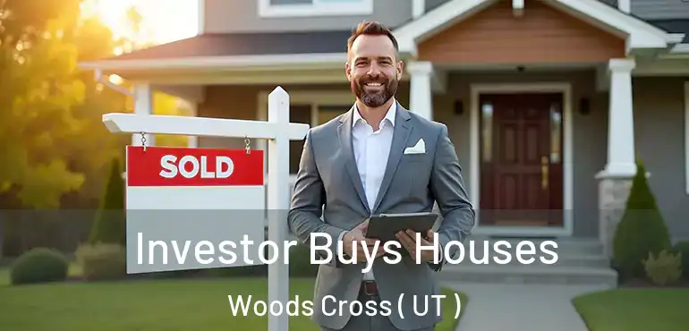  Investor Buys Houses Woods Cross ( UT )