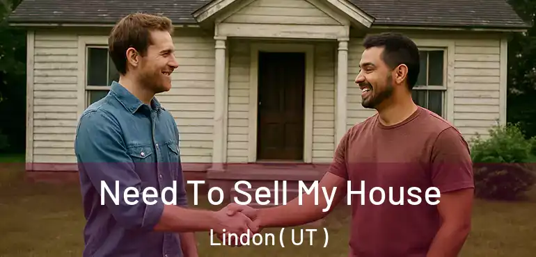  Need To Sell My House Lindon ( UT )