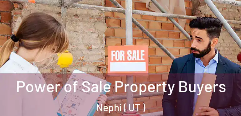  Power of Sale Property Buyers Nephi ( UT )