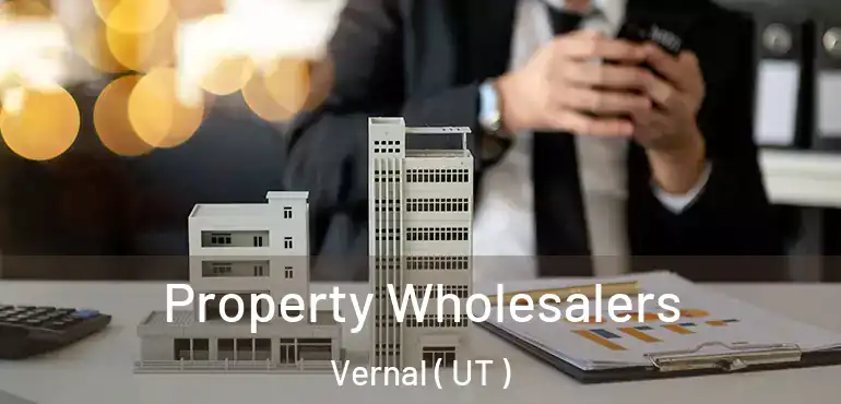  Property Wholesalers Vernal ( UT )