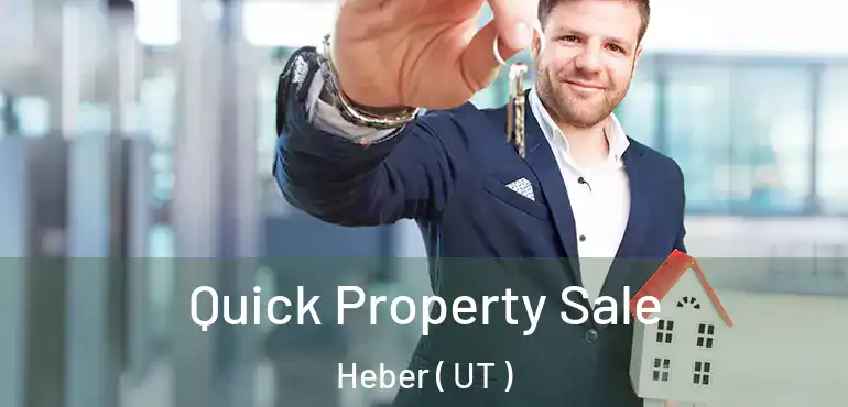  Quick Property Sale Heber ( UT )