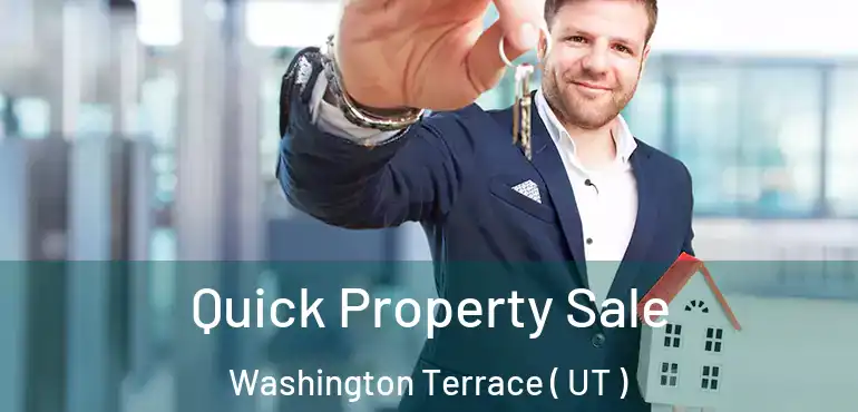  Quick Property Sale Washington Terrace ( UT )