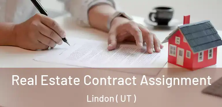  Real Estate Contract Assignment Lindon ( UT )