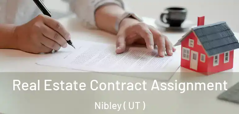  Real Estate Contract Assignment Nibley ( UT )