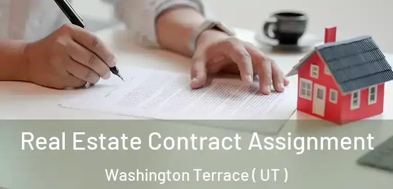  Real Estate Contract Assignment Washington Terrace ( UT )