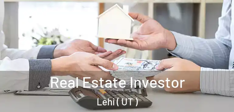  Real Estate Investor Lehi ( UT )