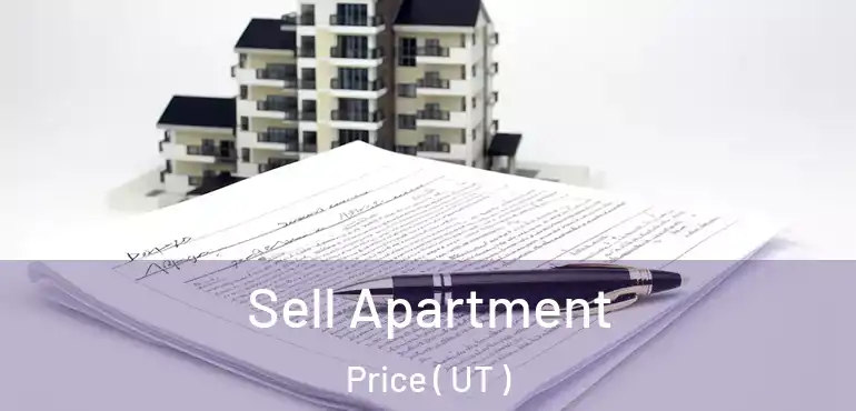  Sell Apartment Price ( UT )