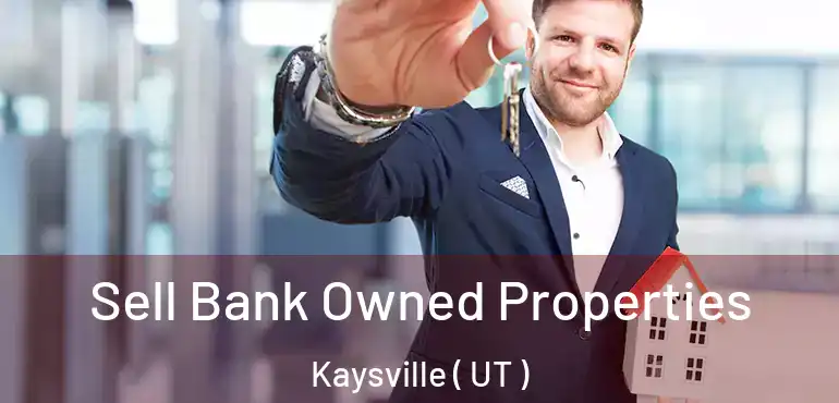  Sell Bank Owned Properties Kaysville ( UT )