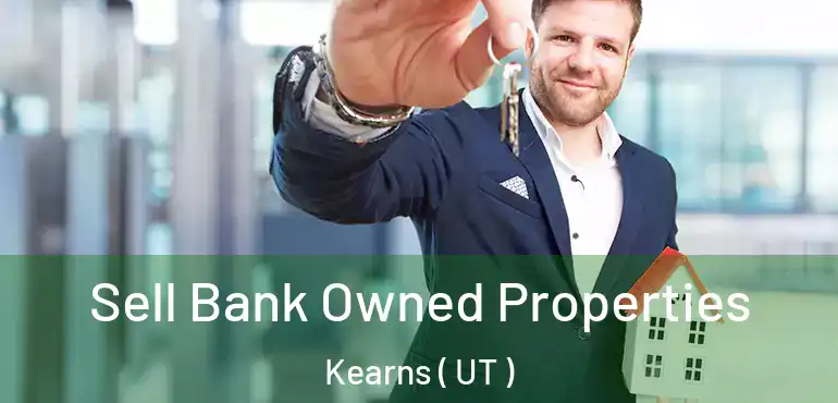  Sell Bank Owned Properties Kearns ( UT )