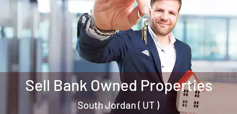  Sell Bank Owned Properties South Jordan ( UT )