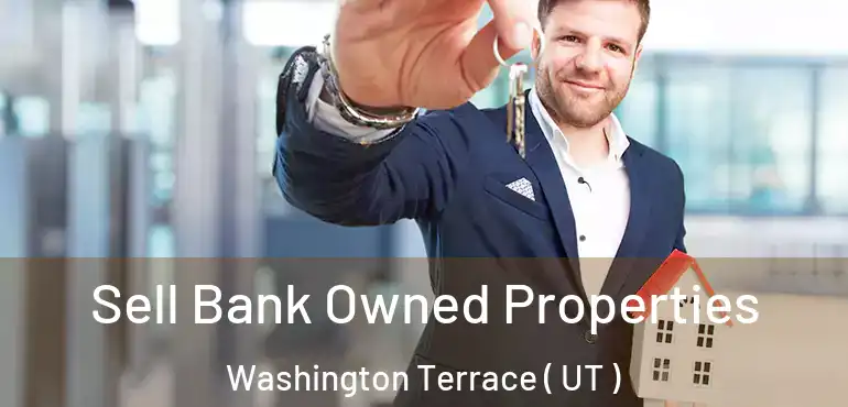  Sell Bank Owned Properties Washington Terrace ( UT )