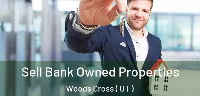  Sell Bank Owned Properties Woods Cross ( UT )