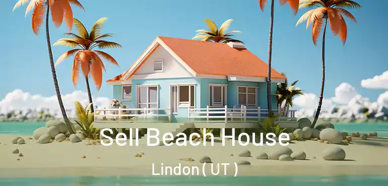  Sell Beach House Lindon ( UT )