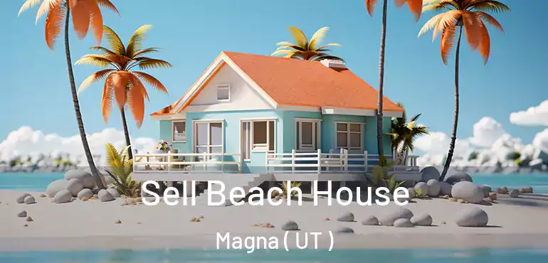  Sell Beach House Magna ( UT )