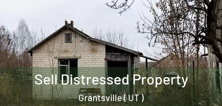 Sell Distressed Property Grantsville ( UT )