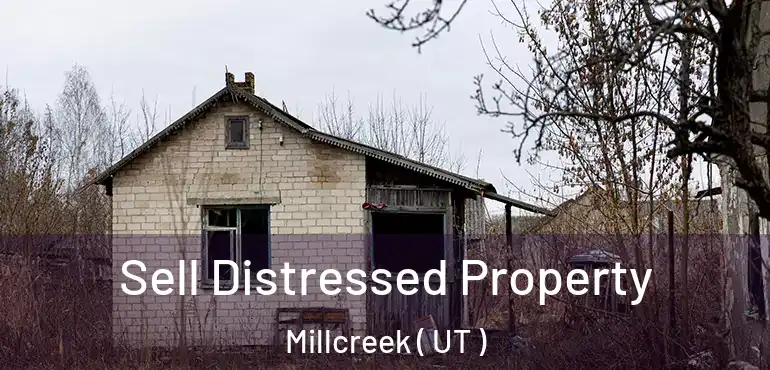 Sell Distressed Property Millcreek ( UT )