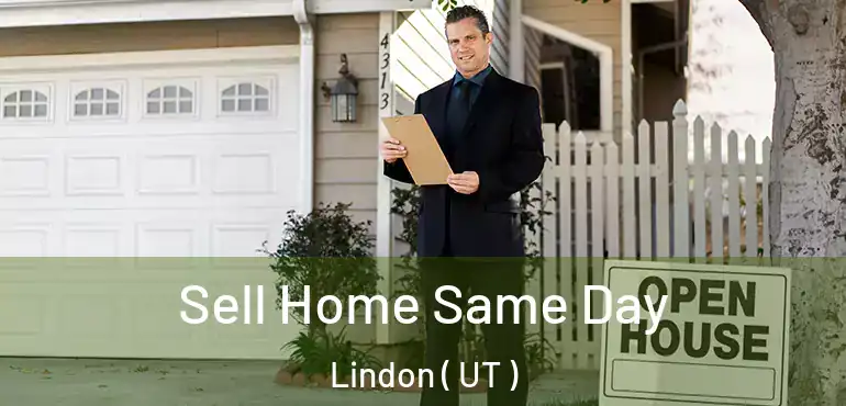 Sell Home Same Day Lindon ( UT )