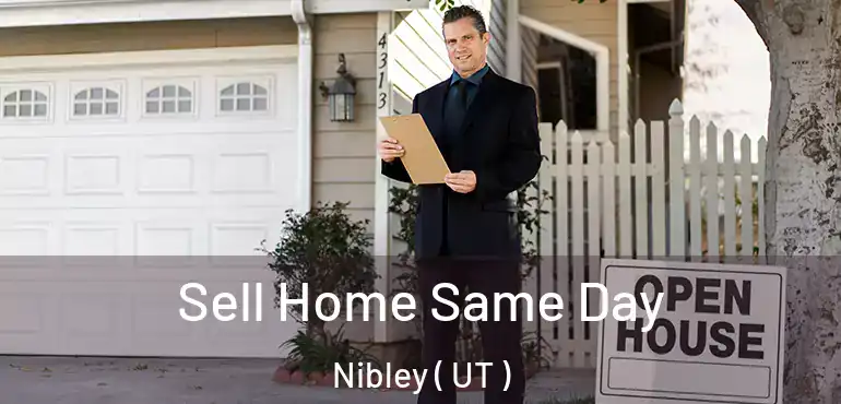  Sell Home Same Day Nibley ( UT )