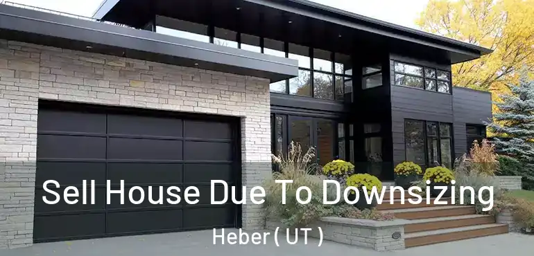  Sell House Due To Downsizing Heber ( UT )