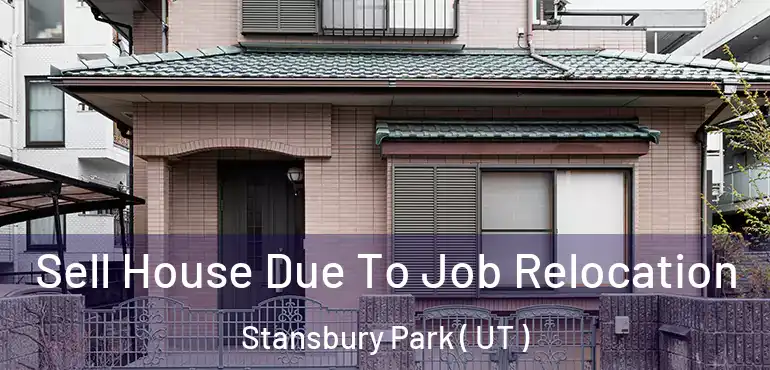  Sell House Due To Job Relocation Stansbury Park ( UT )