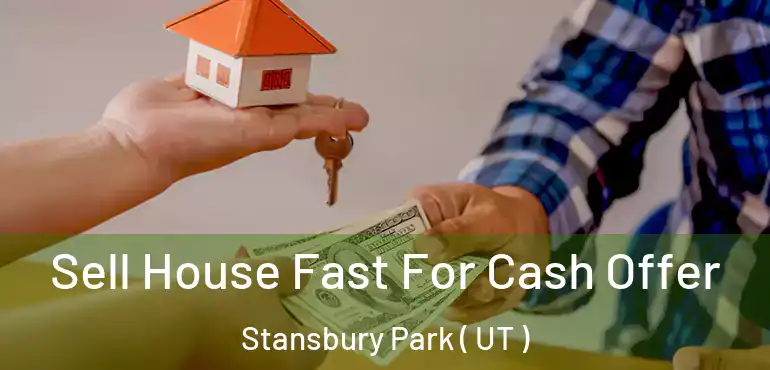  Sell House Fast For Cash Offer Stansbury Park ( UT )