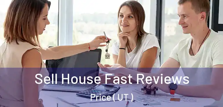  Sell House Fast Reviews Price ( UT )
