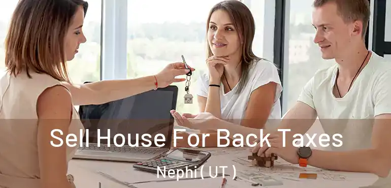  Sell House For Back Taxes Nephi ( UT )