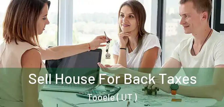  Sell House For Back Taxes Tooele ( UT )