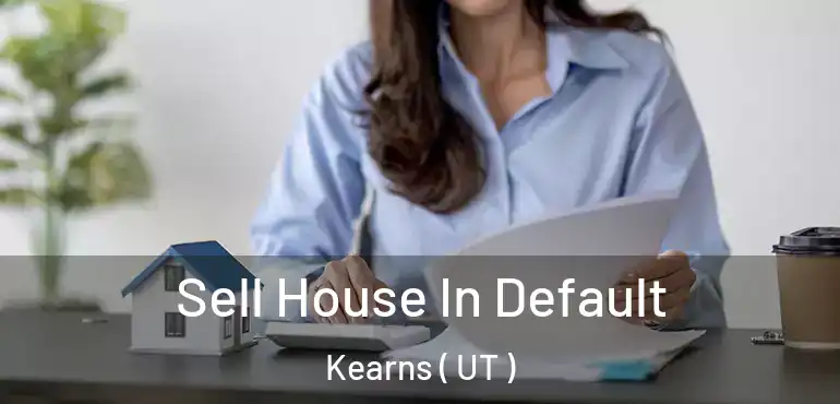  Sell House In Default Kearns ( UT )