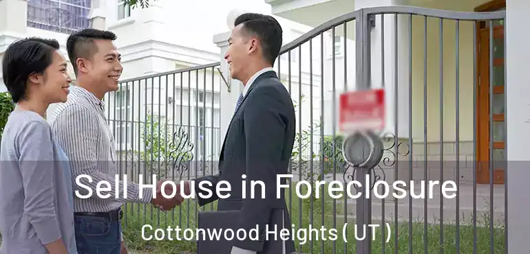  Sell House in Foreclosure Cottonwood Heights ( UT )